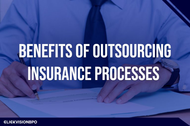 Benefits of Outsourcing Insurance Processes