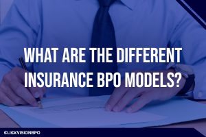What Are the Different Insurance BPO Models