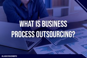 What Is Business Process Outsourcing?