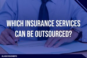 Which Insurance Services Can Be Outsourced?