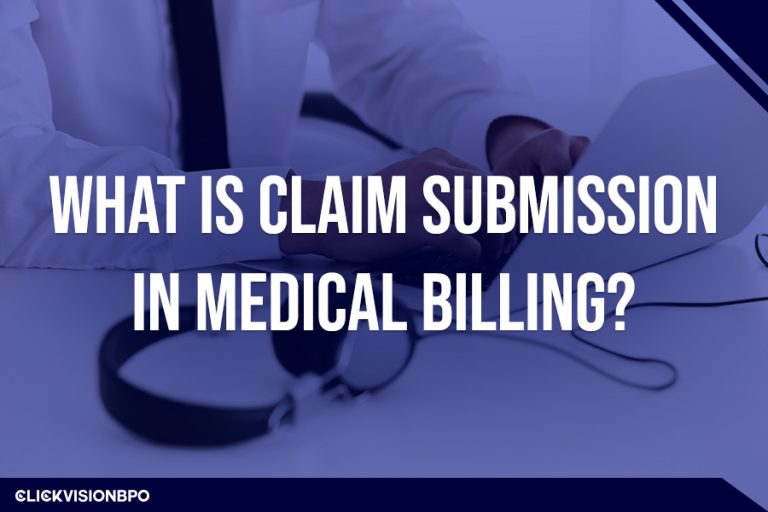 What Is Claim Submission in Medical Billing?