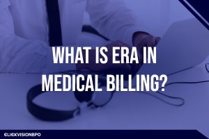 What Is ERA in Medical Billing