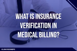 What is Insurance Verification in Medical Billing