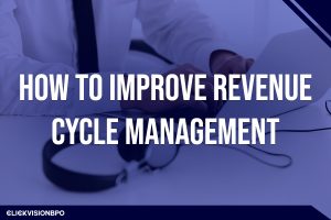How to Improve Revenue Cycle Management
