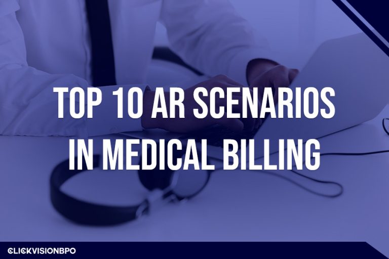 Top 10 AR Scenarios In Medical Billing