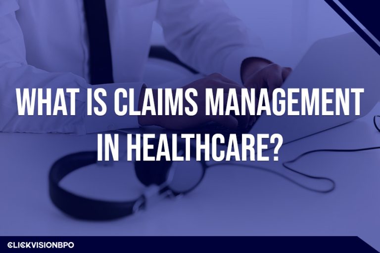 What Is Claims Management in Healthcare?