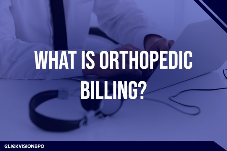 What Is Orthopedic Billing?