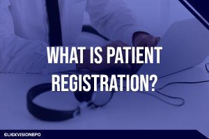 What Is Patient Registration