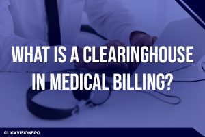 What Is a Clearinghouse in Medical Billing