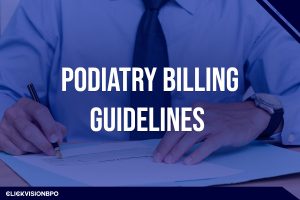 Podiatry Billing Guidelines
