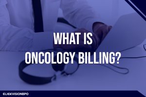 What Is Oncology Billing?