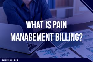 What Is Pain Management Billing?