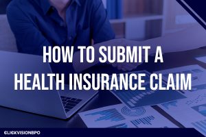 How to Submit a Health Insurance Claim