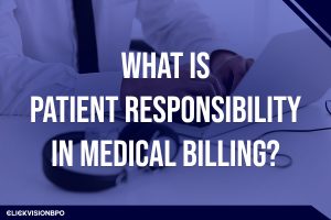 What Is Patient Responsibility in Medical Billing