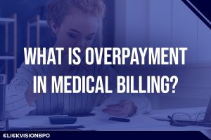 What-Is-Overpayment-in-Medical-Billing