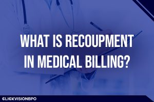 What Is Recoupment in Medical Billing