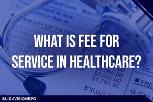 What-Is-Fee-For-Service-In-Healthcare